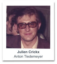 Julien Crickx Anton Tiedemeyer
